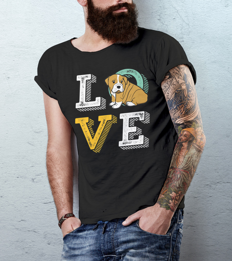 LOVE Bulldog Puppy For Dog Mom And Dad Pet Owner T-Shirt