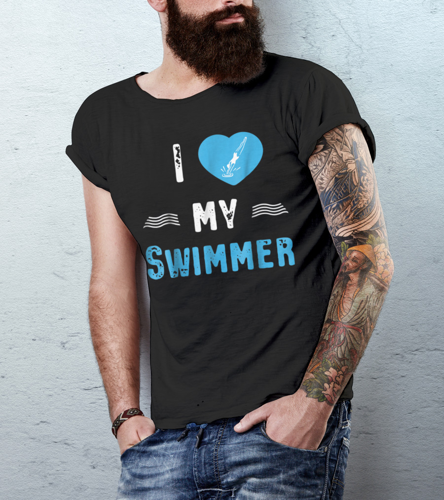 I Love My Swimmer Swim Mom T-Shirt