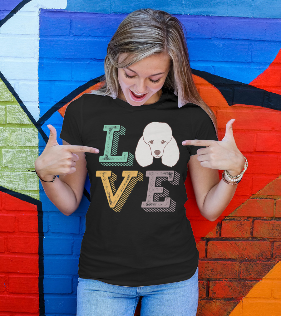 I Love Poodle Puppy Mom Cute Love Poodle T-Shirt