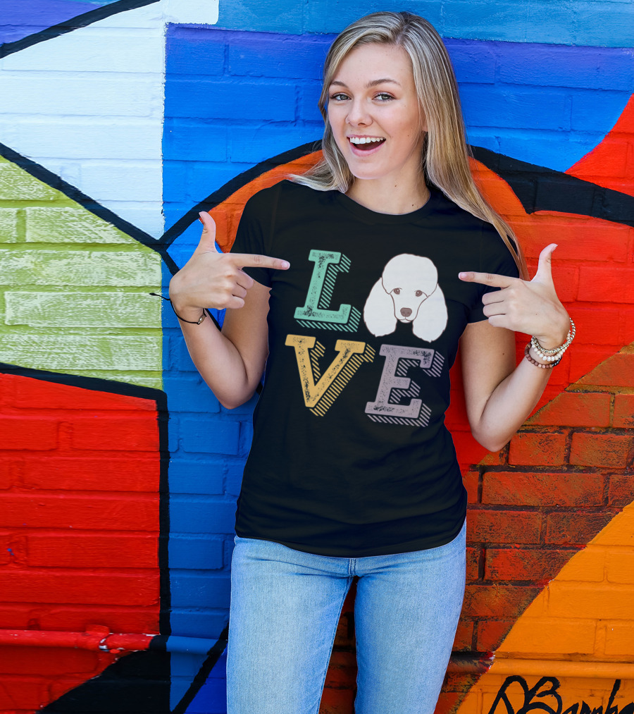 I Love Poodle Puppy Mom Cute Love Poodle T-Shirt