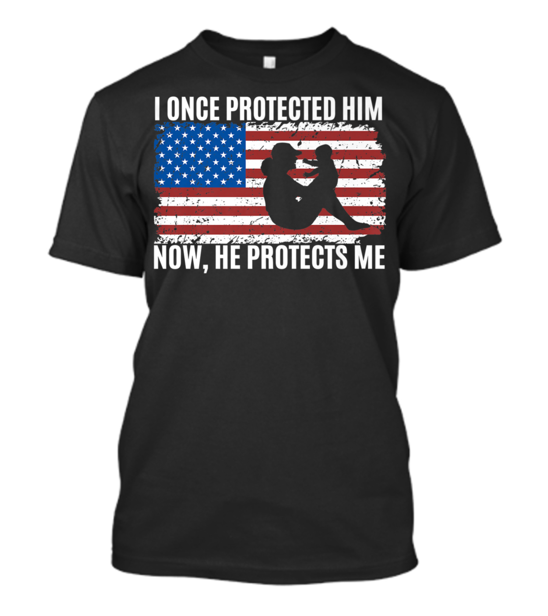 I Once Protected Him Now He Protects Me American Flag Silhouette Patriotic Military T-Shirt