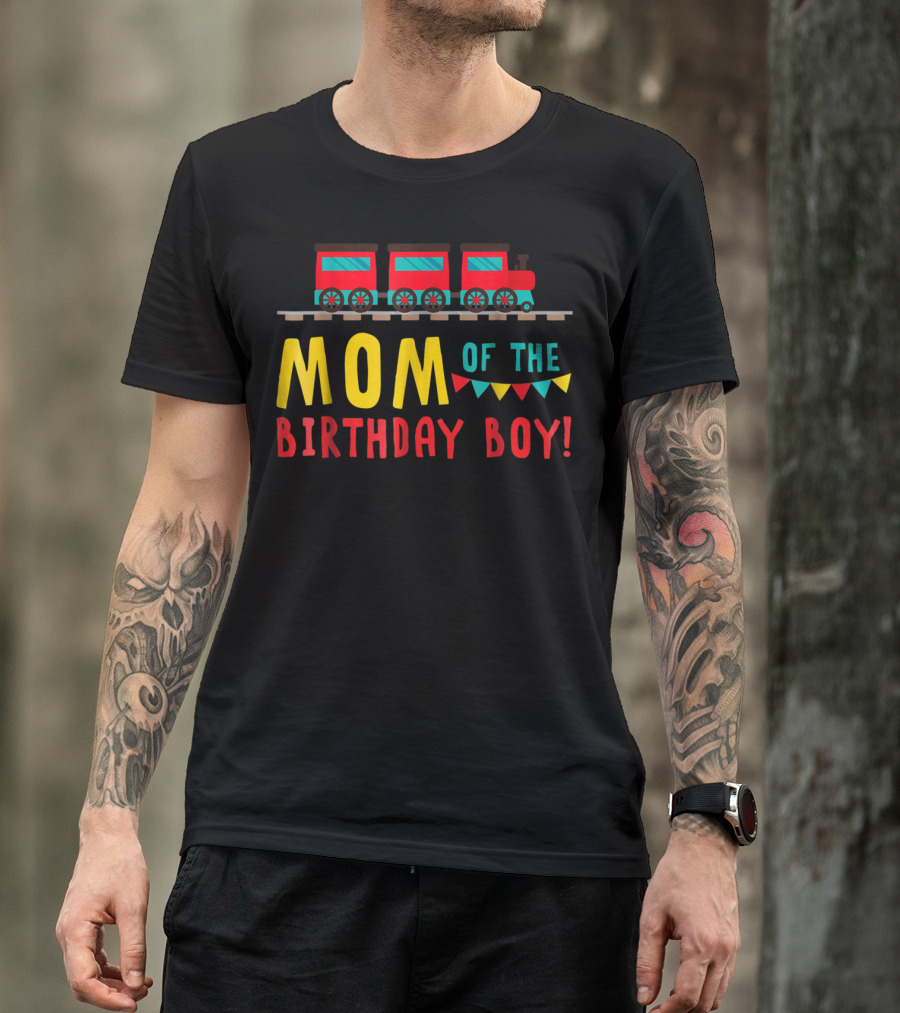 Mom Of The Birthday Boy Train T-Shirt