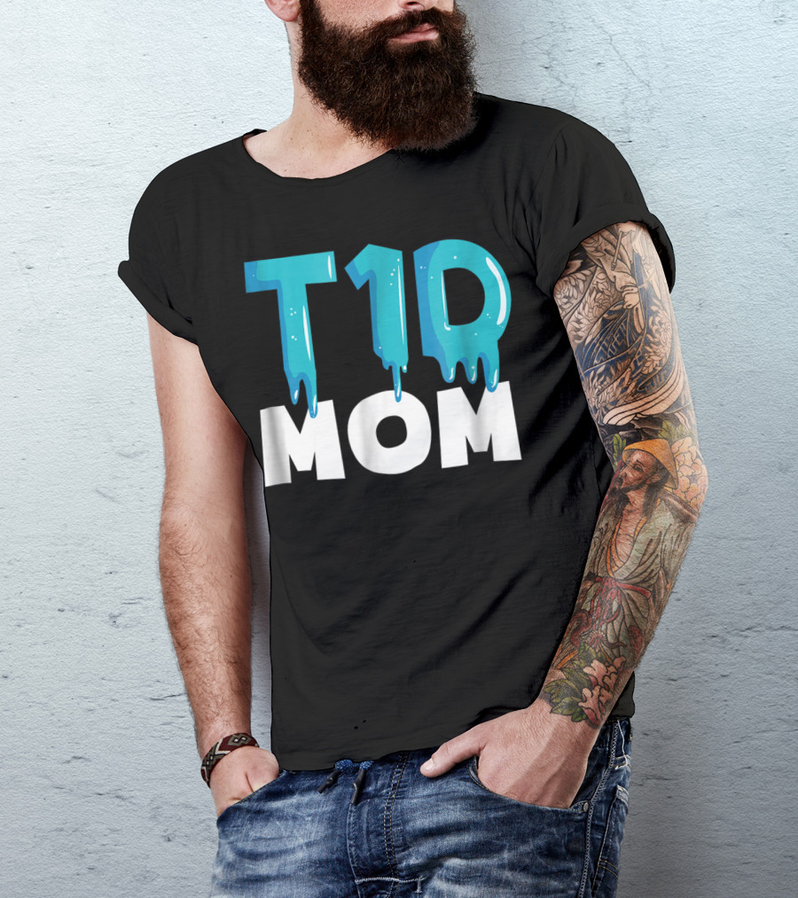 T1D Mom Type 1 Diabetes Awareness T-Shirt