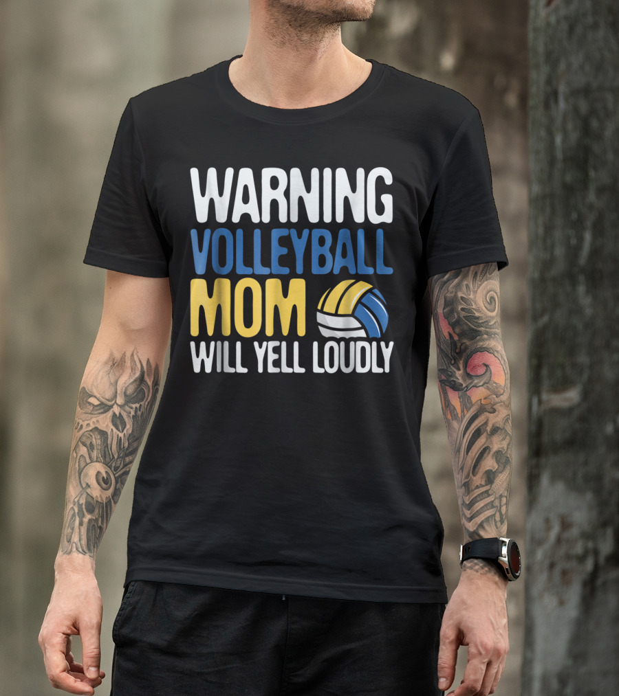Warning Volleyball Mom Will Yell Loudly T-Shirt