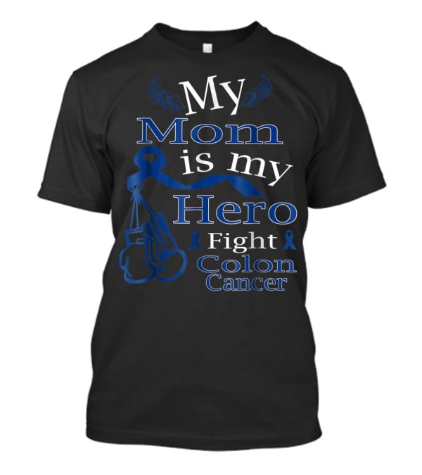 My Mom Is My Hero Fight Colon Cancer Blue Ribbon Boxing Gloves T-Shirt