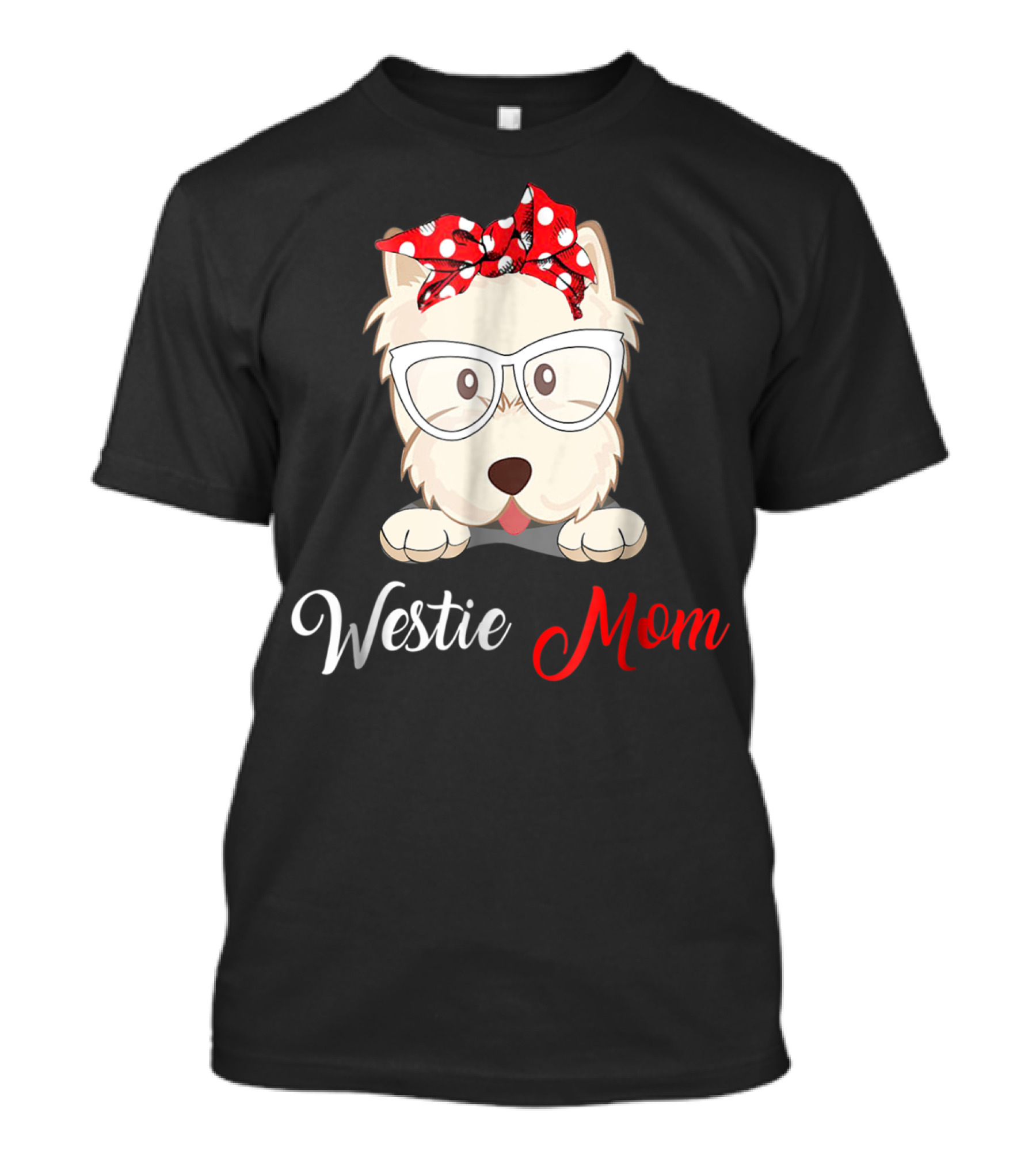 Westie Mom Glasses And Red Bow Dog Mom T-Shirt