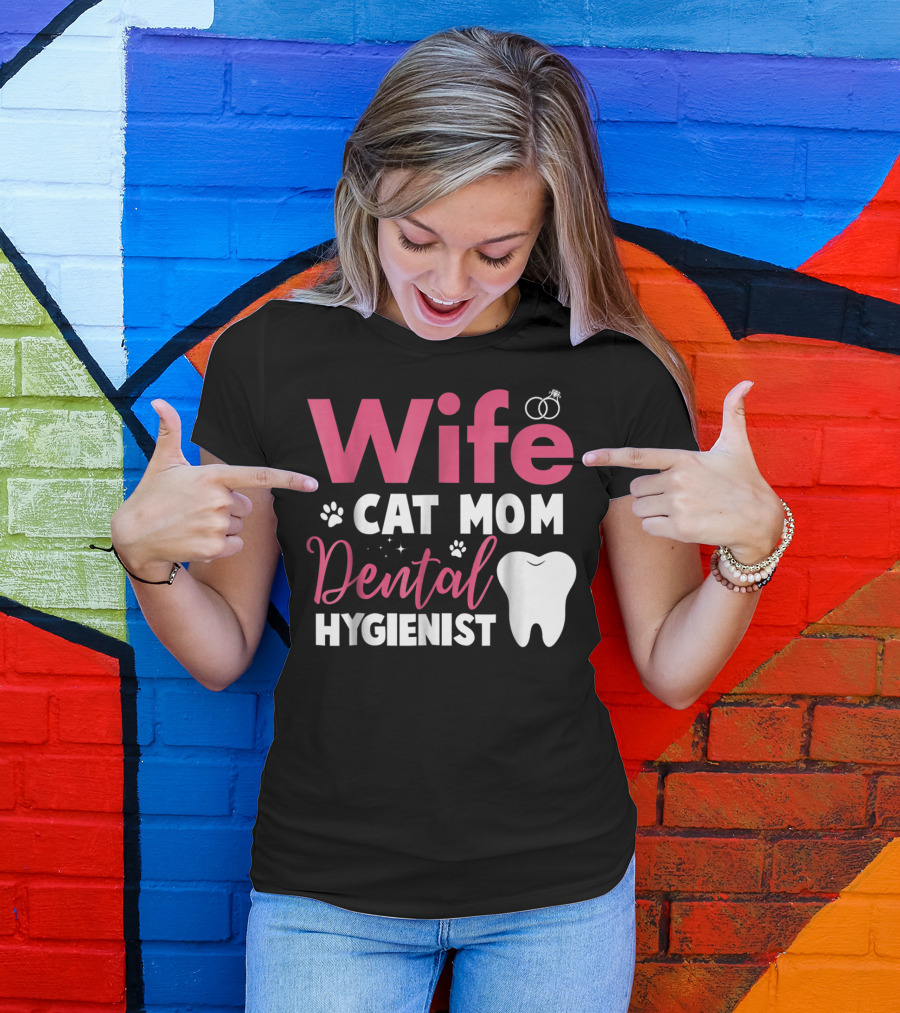 Wife Cat Mom Dental Hygienist Rings Paws Tooth T-Shirt
