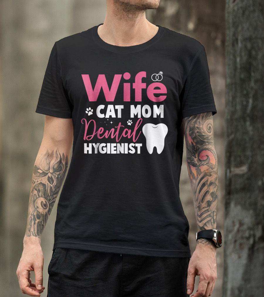Wife Cat Mom Dental Hygienist Rings Paws Tooth T-Shirt
