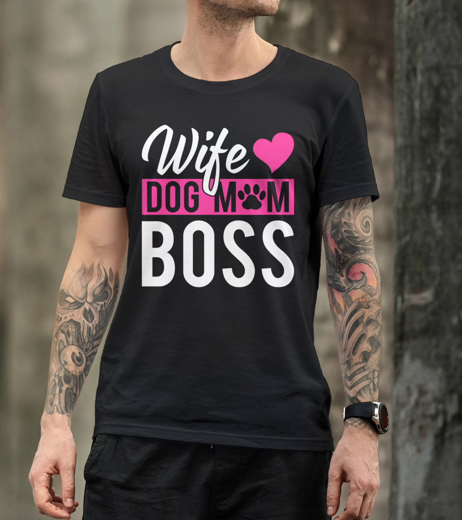 Wife Dog Mom Boss With Heart And Paw Prints T-Shirt