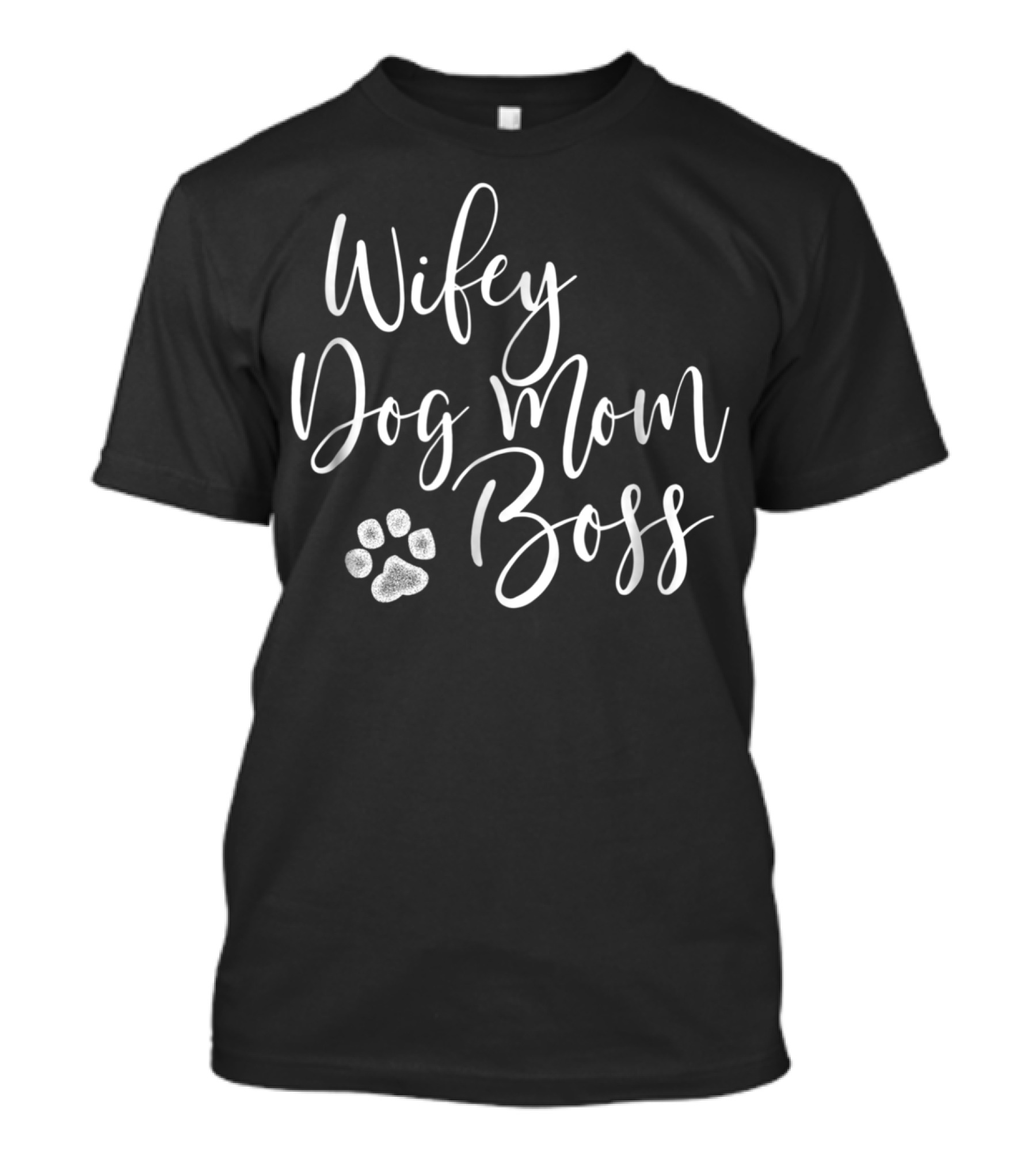 Wifey Dog Mom Boss Paw Prints T-Shirt