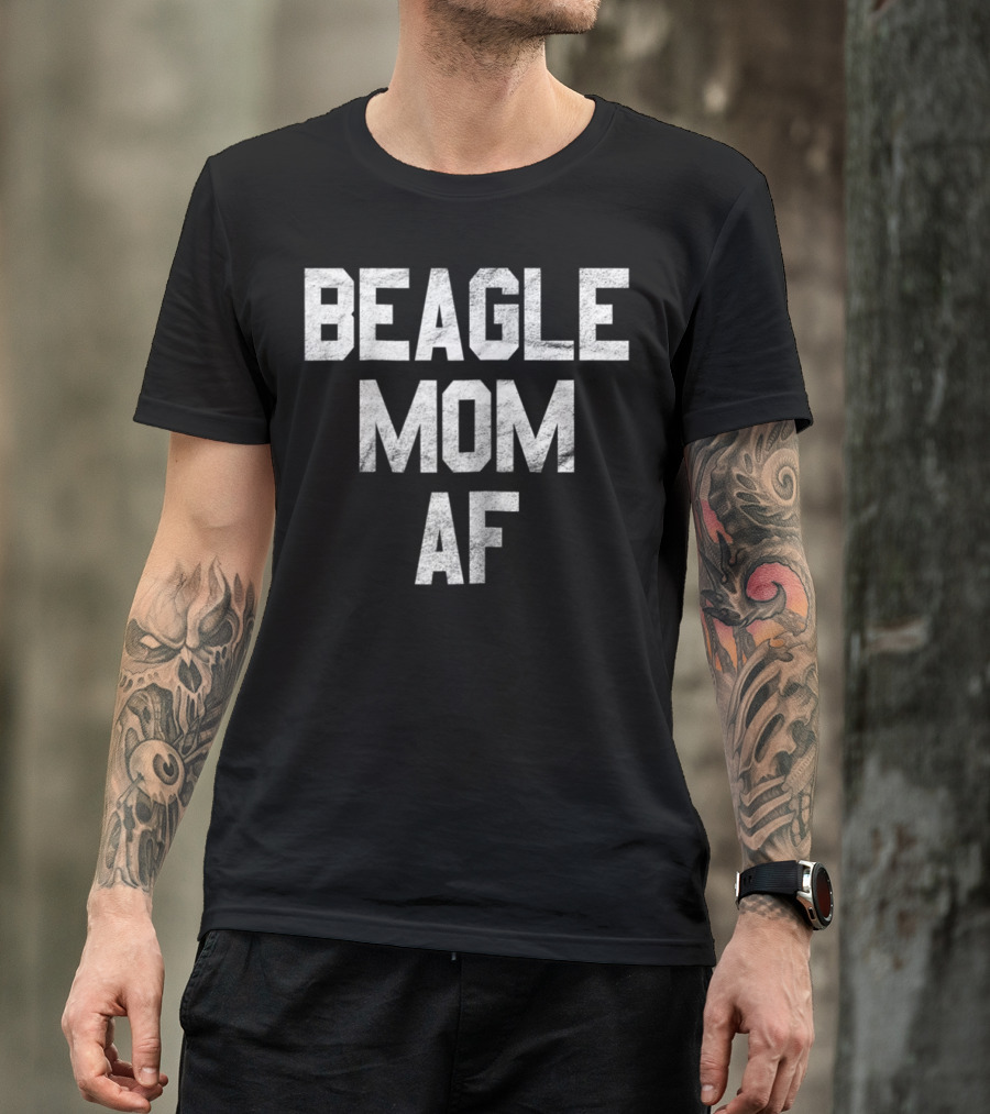 Beagle Mom AF T-Shirt