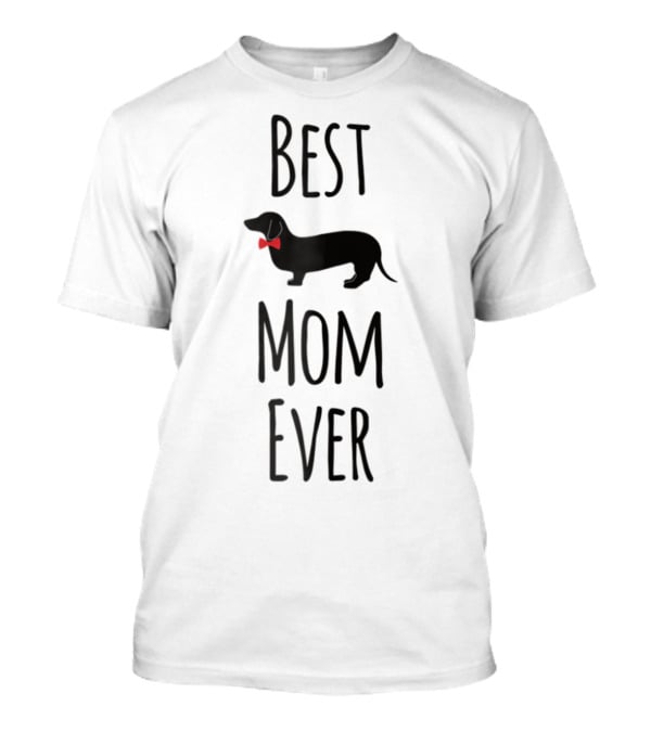 Best Dachshund Mom Ever With Bow-Tie Dachshund T-Shirt