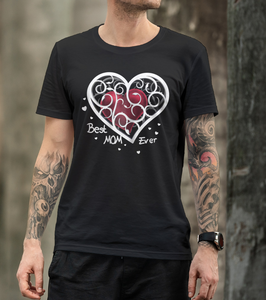 Best Mom Ever Heart Design With Floral Elements T-Shirt