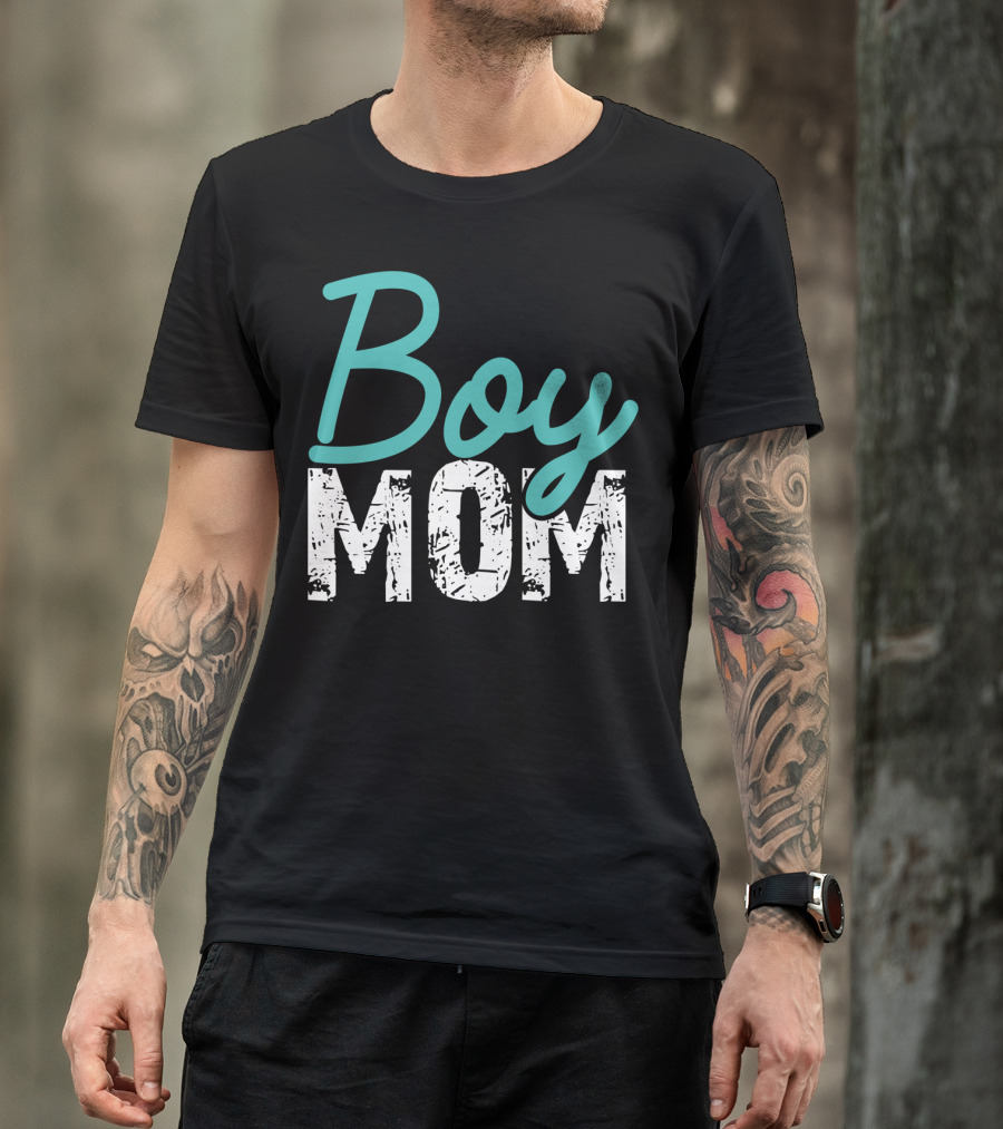 Boy Mom Mother Of Boy Gift For Womens Mom Of Boy T-Shirt