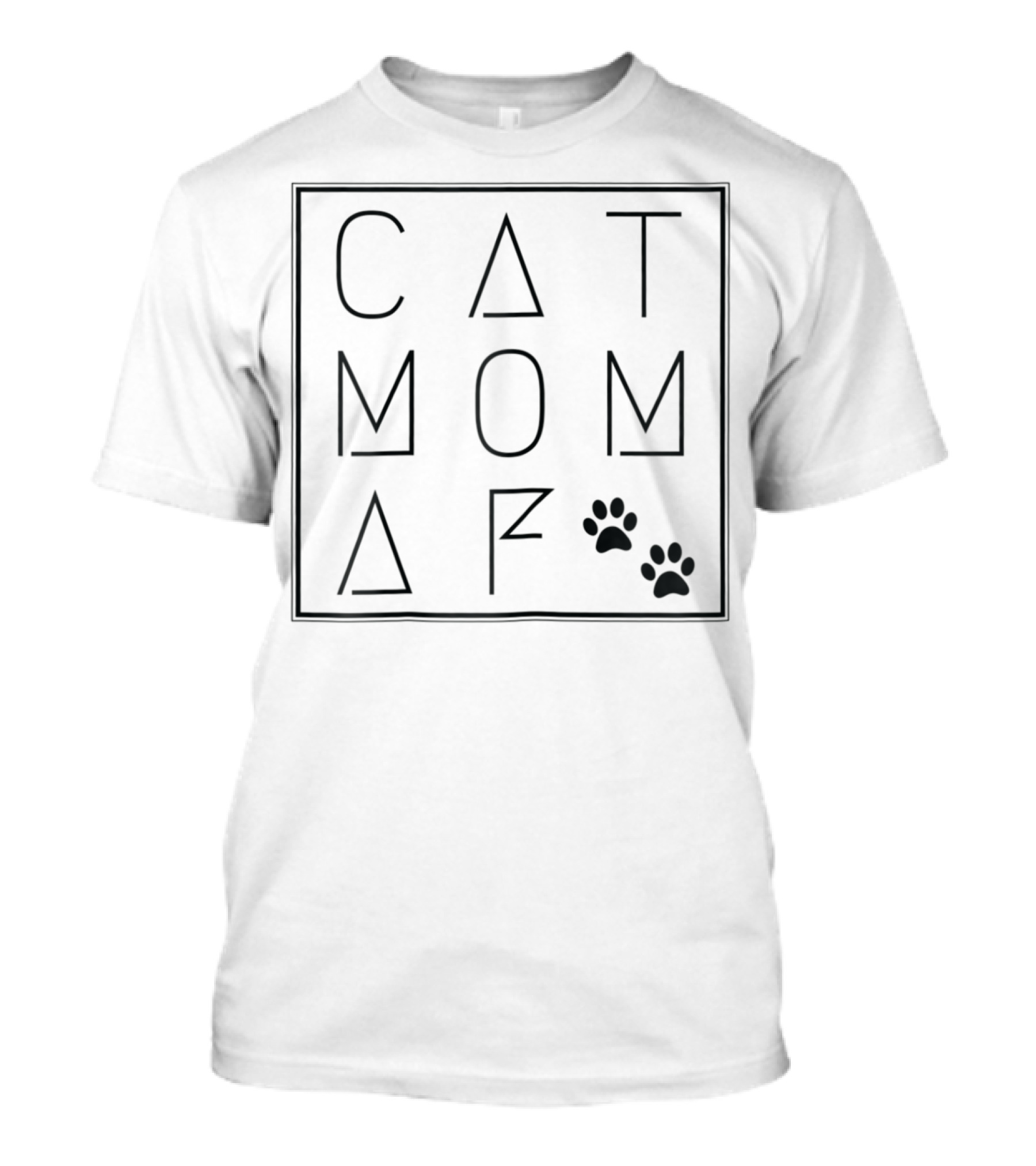 Cat Mom AF Paws Stylish Geometric T-Shirt