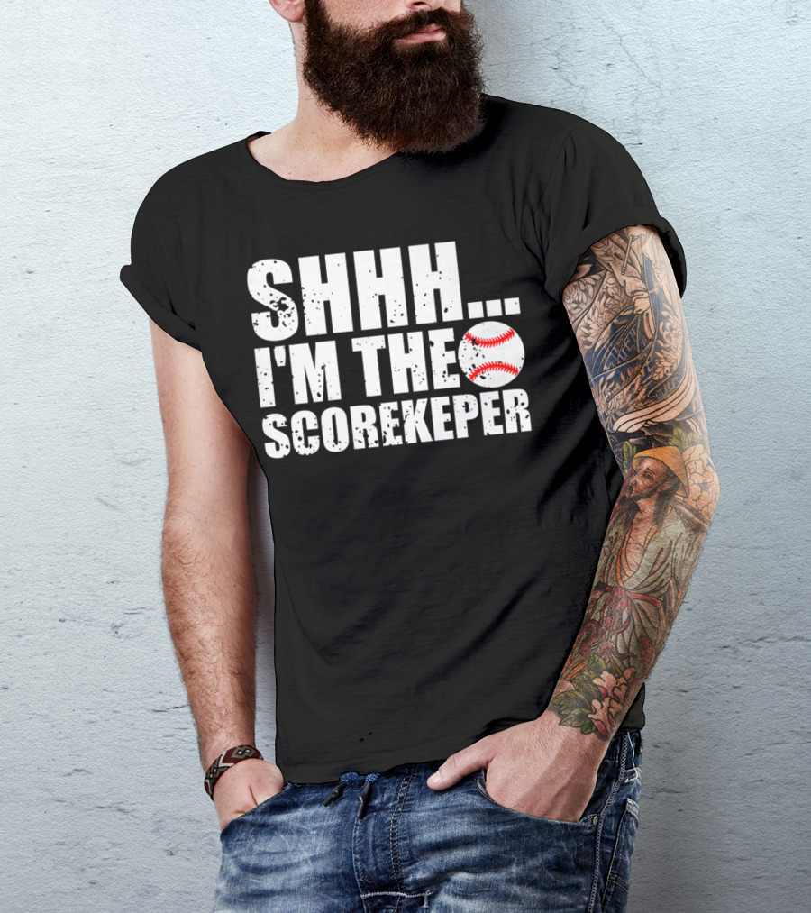 SHHH I'm The Scorekeeper Funny Cool Baseball T-Shirt