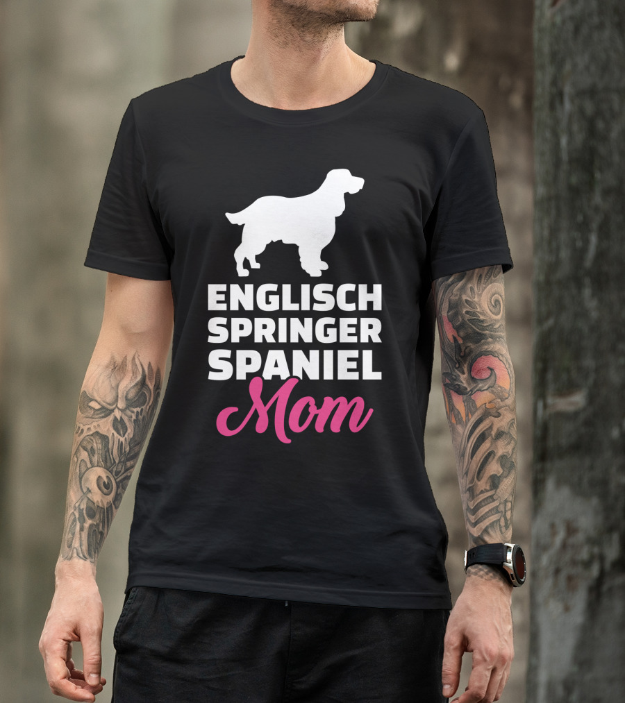 ENGISCH SPRINGER SPANIEL MOM T-Shirt