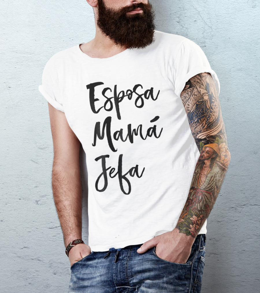 Esposa Mamá Jefa Spanish Wife Mom Boss99 T-Shirt