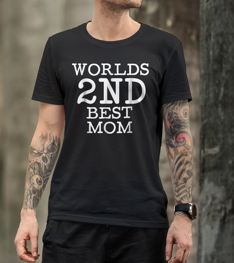 World's 2nd Best Mom T-Shirt
