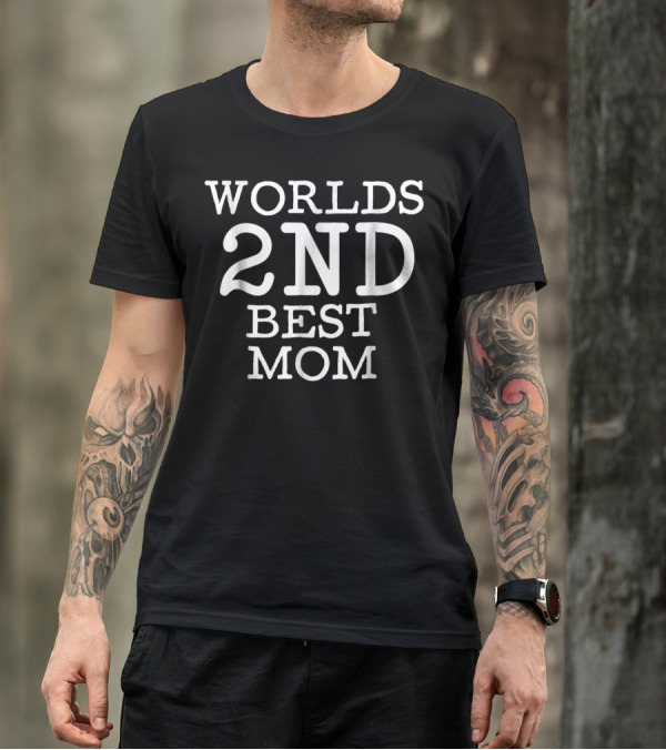 World's 2nd Best Mom T-Shirt