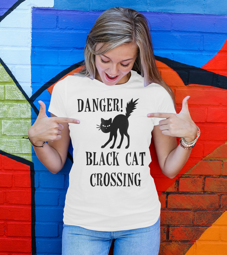 Danger Black Cat Crossing Halloween Teacher Mom Wife3 T-Shirt