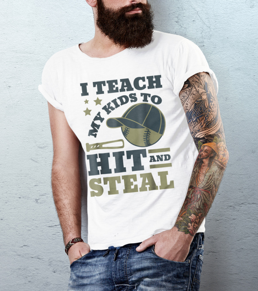 I Teach My Kids To Hit And Steal Funny Baseball Bat Hat Stars T-Shirt