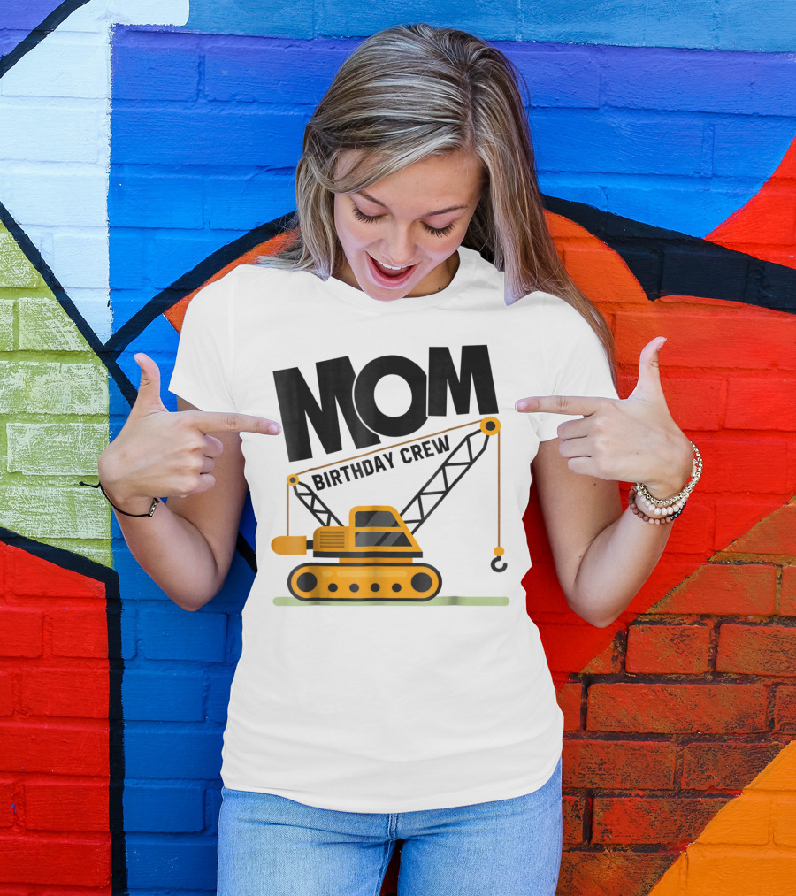 MOM Birthday Crew Construction Theme T-Shirt