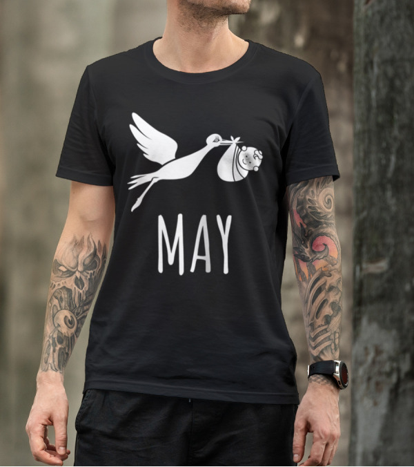 Mom Duties Begin In May Expectant Mothers Stork Baby Arrival T-Shirt