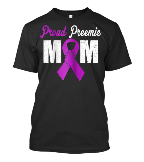Proud Preemie Mom Premature Birth Awareness Purple T-Shirt