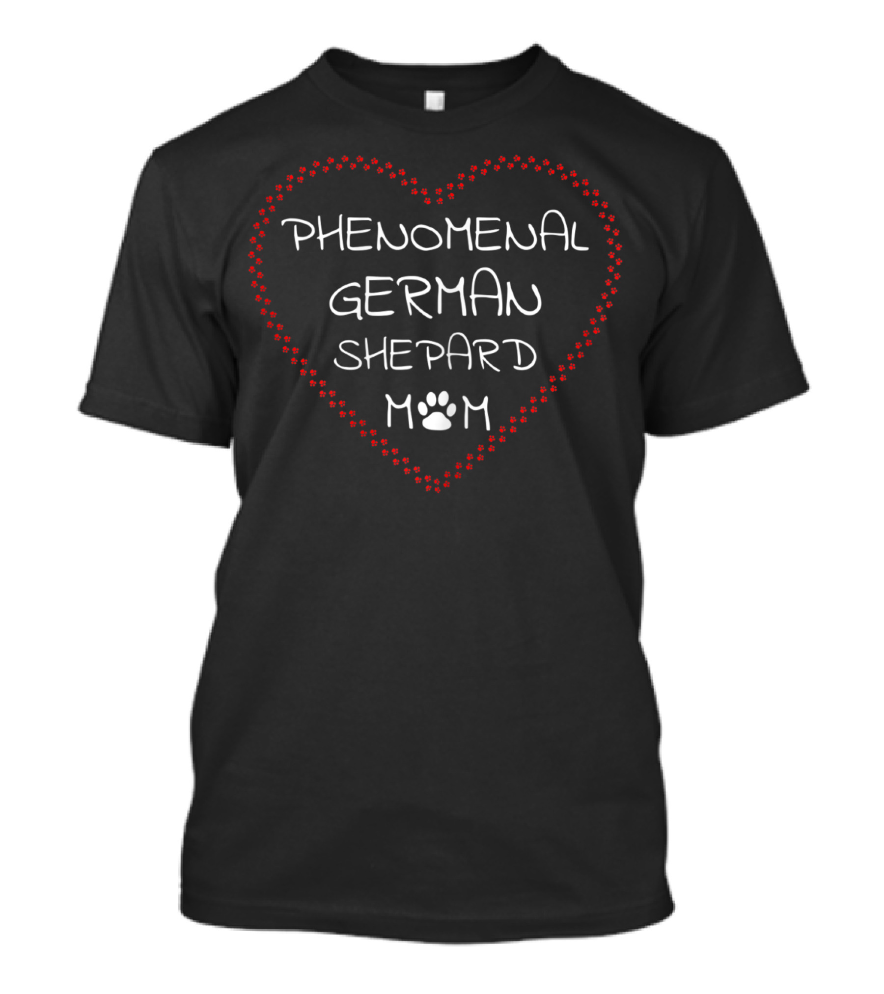 Phenomenal German Shepard Mom Heart Paw T-Shirt