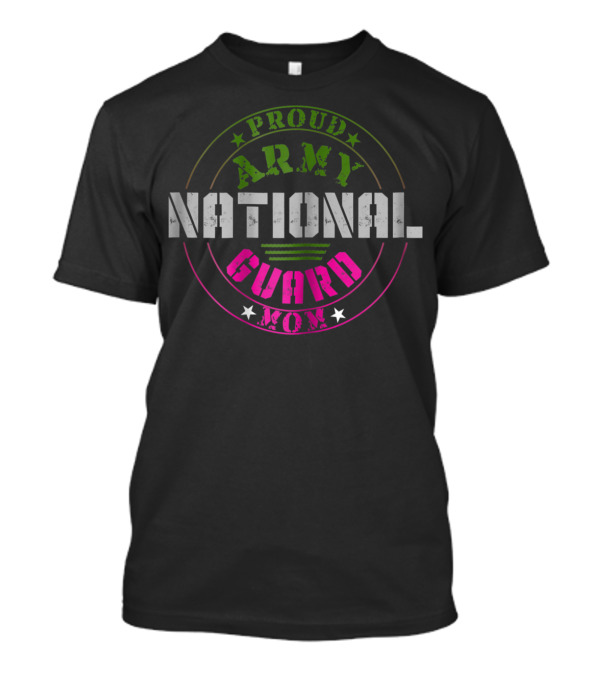 Proud Army National Guard Mom T-Shirt