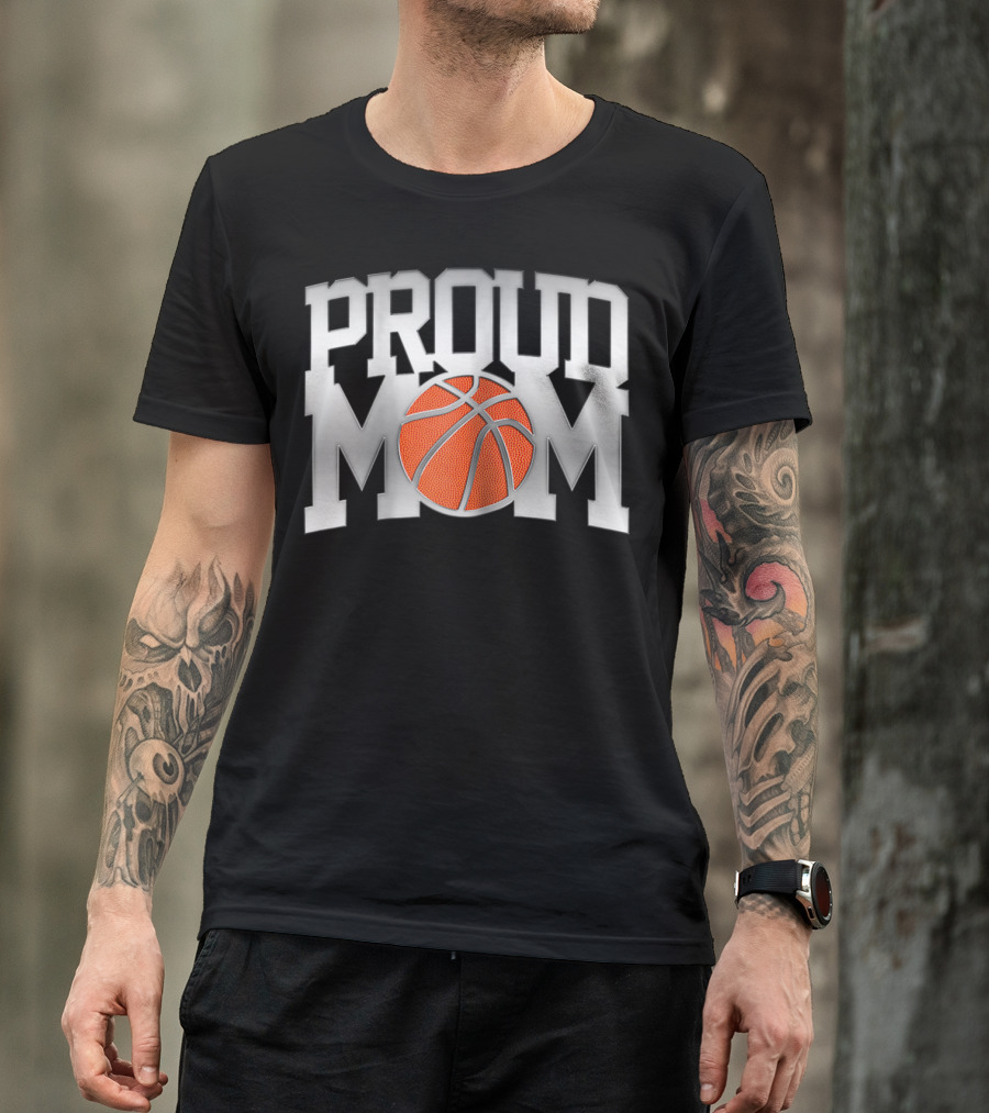 Proud Mom Basketball T-Shirt