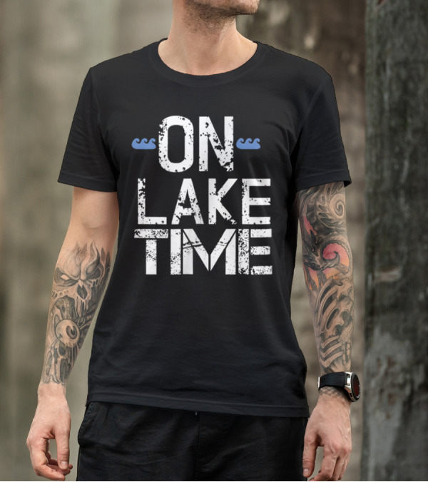 On Lake Time Vacation Beach Mom Dad23 T-Shirt