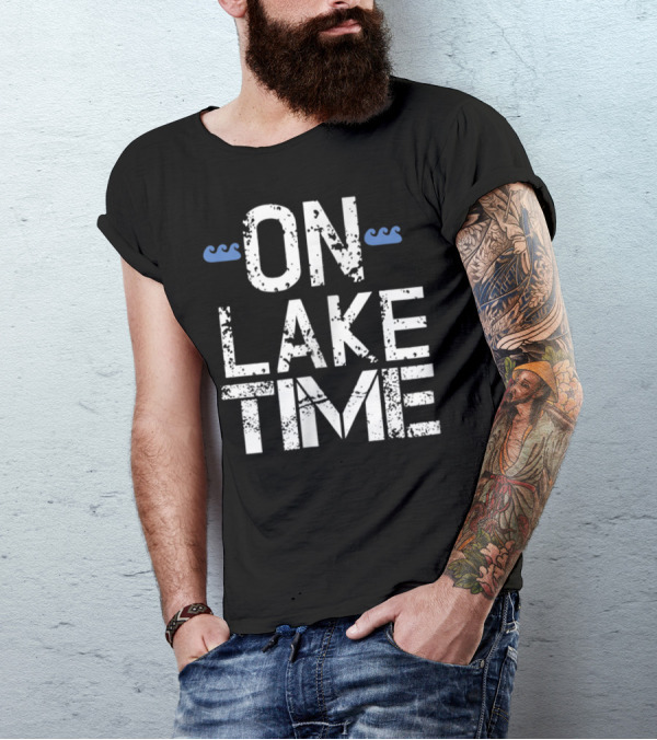 On Lake Time Vacation Beach Mom Dad23 T-Shirt