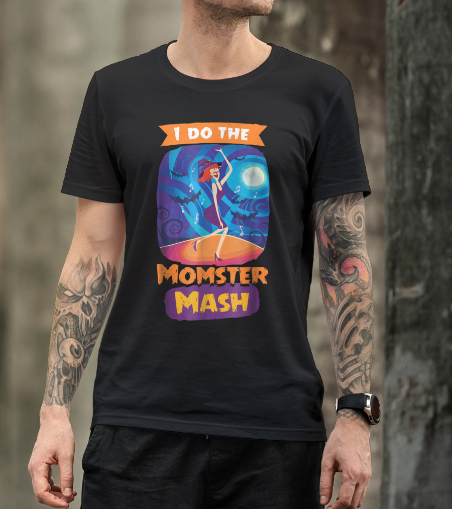 I Do The Momster Mash Funny Awkward Mom Halloween Dance T-Shirt