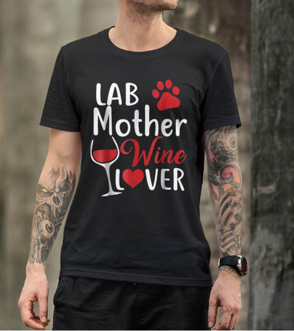Lab Mother Wine Lover Labrador Paw Heart T-Shirt