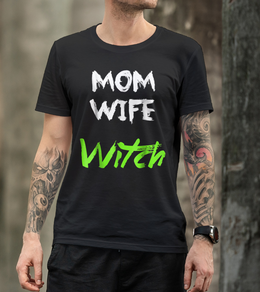 Mom Wife Witch T-Shirt