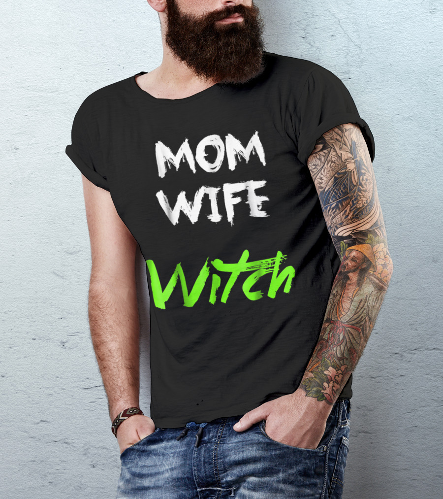 Mom Wife Witch T-Shirt