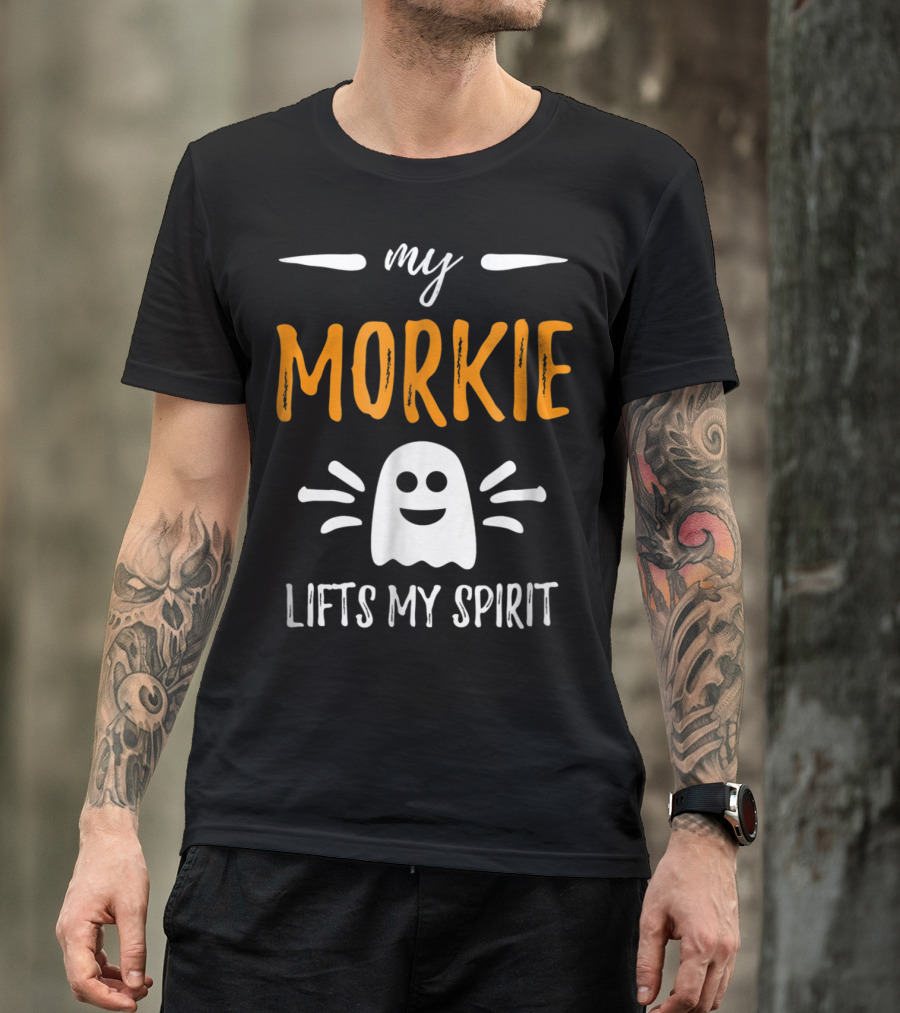 My Morkie Lifts My Spirit Ghost Dog Mom T-Shirt