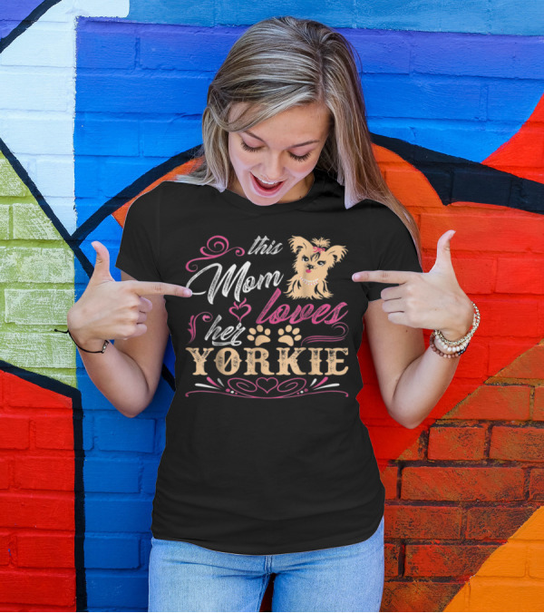 This Mom Loves Her Yorkie With Paw Prints And Heart Elements T-Shirt