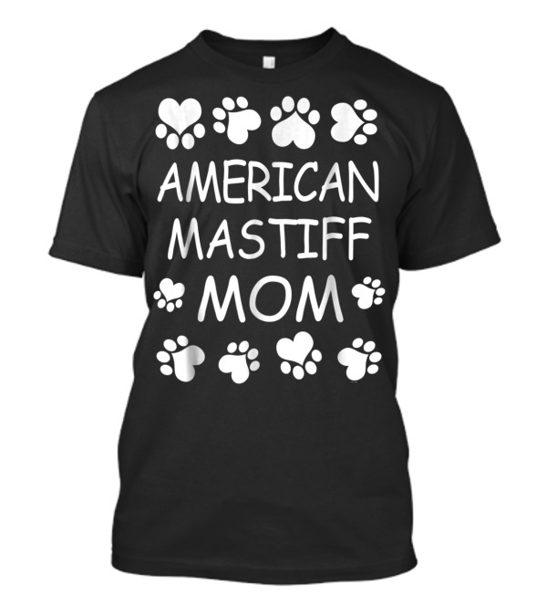 AMERICAN MASTIFF MOM Paw Heart Lovers T-Shirt