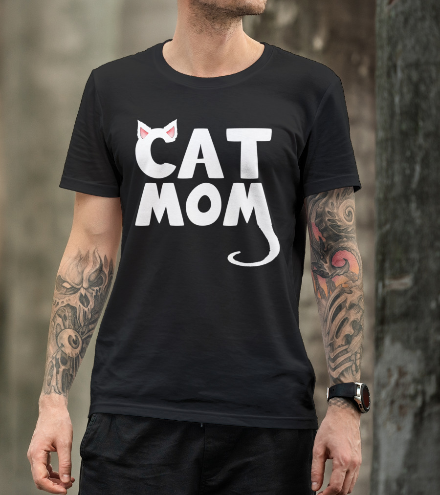 Cat Mom Fun Cat With Ears And Tail T-Shirt