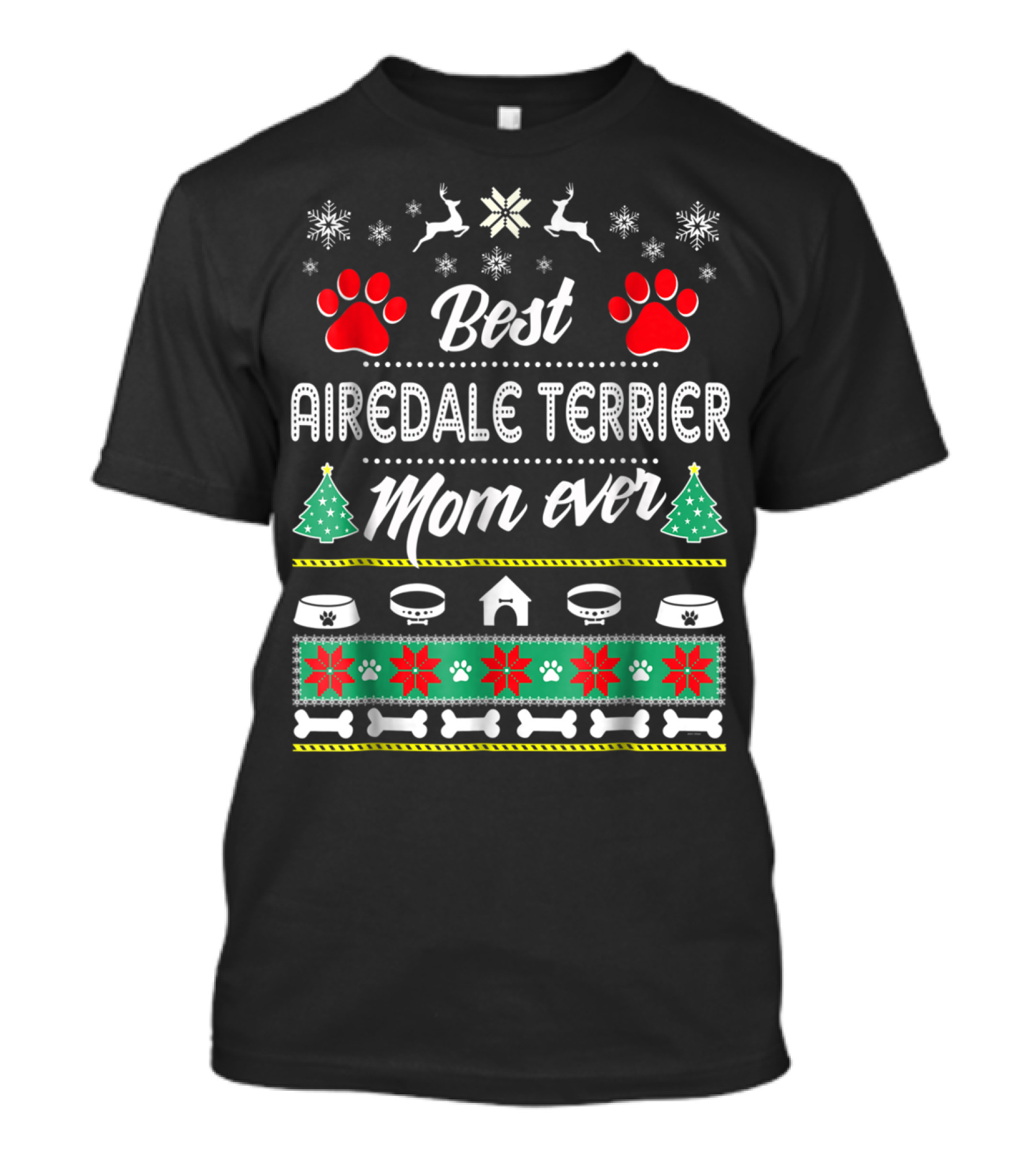 Best Airedale Terrier Mom Ever Christmas Paws Snowflakes Bowls Bones T-Shirt