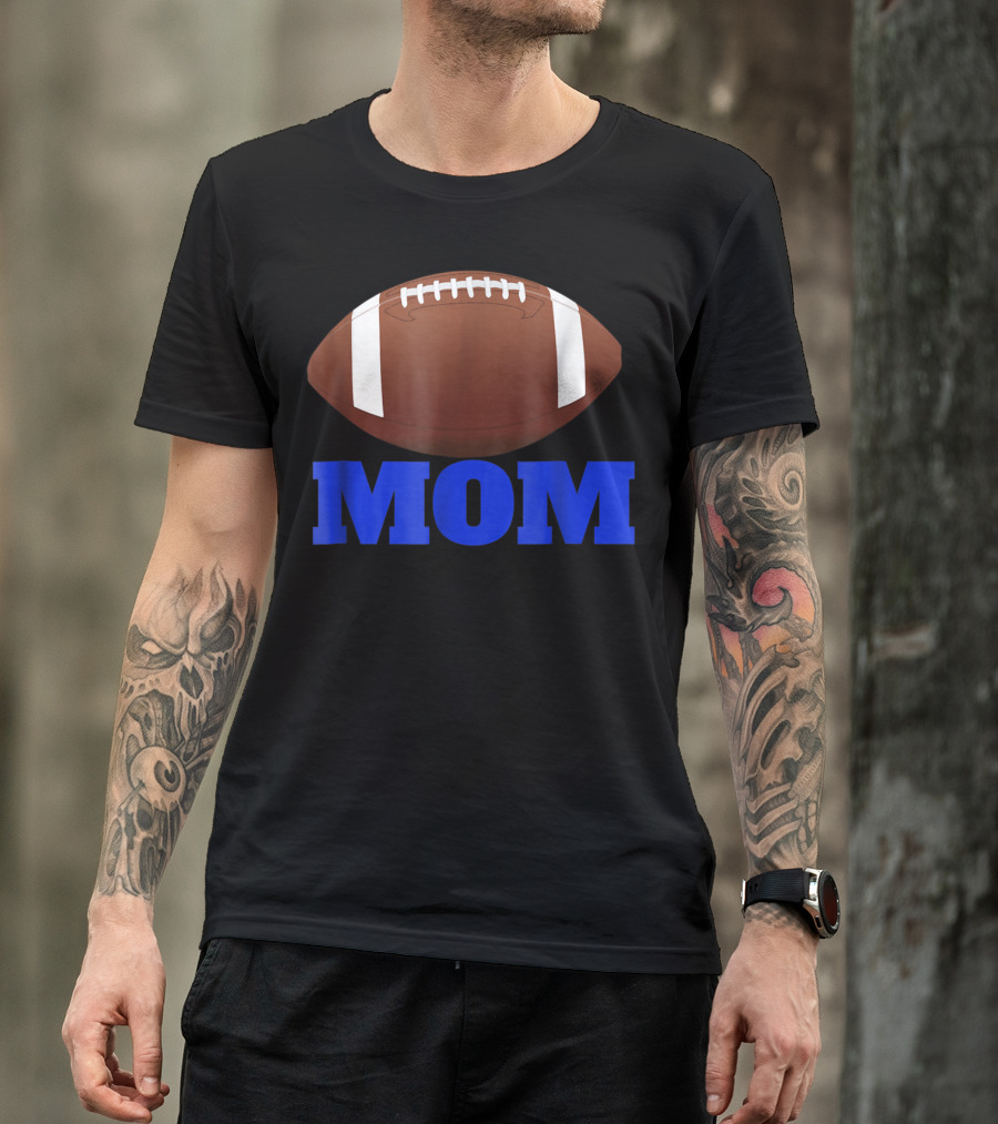Football Mom American Football Enthusiast T-Shirt