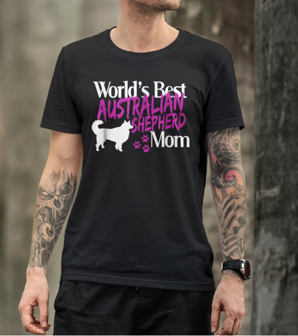 World's Best Australian Shepherd Mom T-Shirt