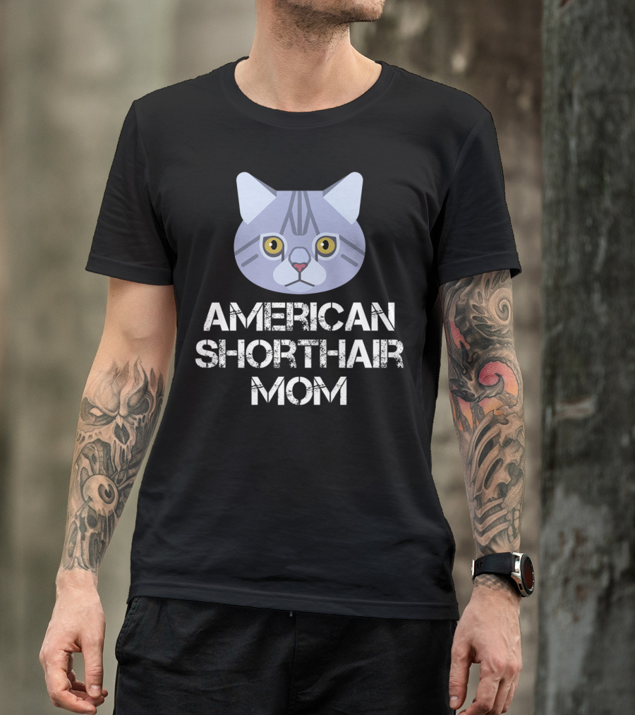 American Shorthair Mom Cat Owner T-Shirt