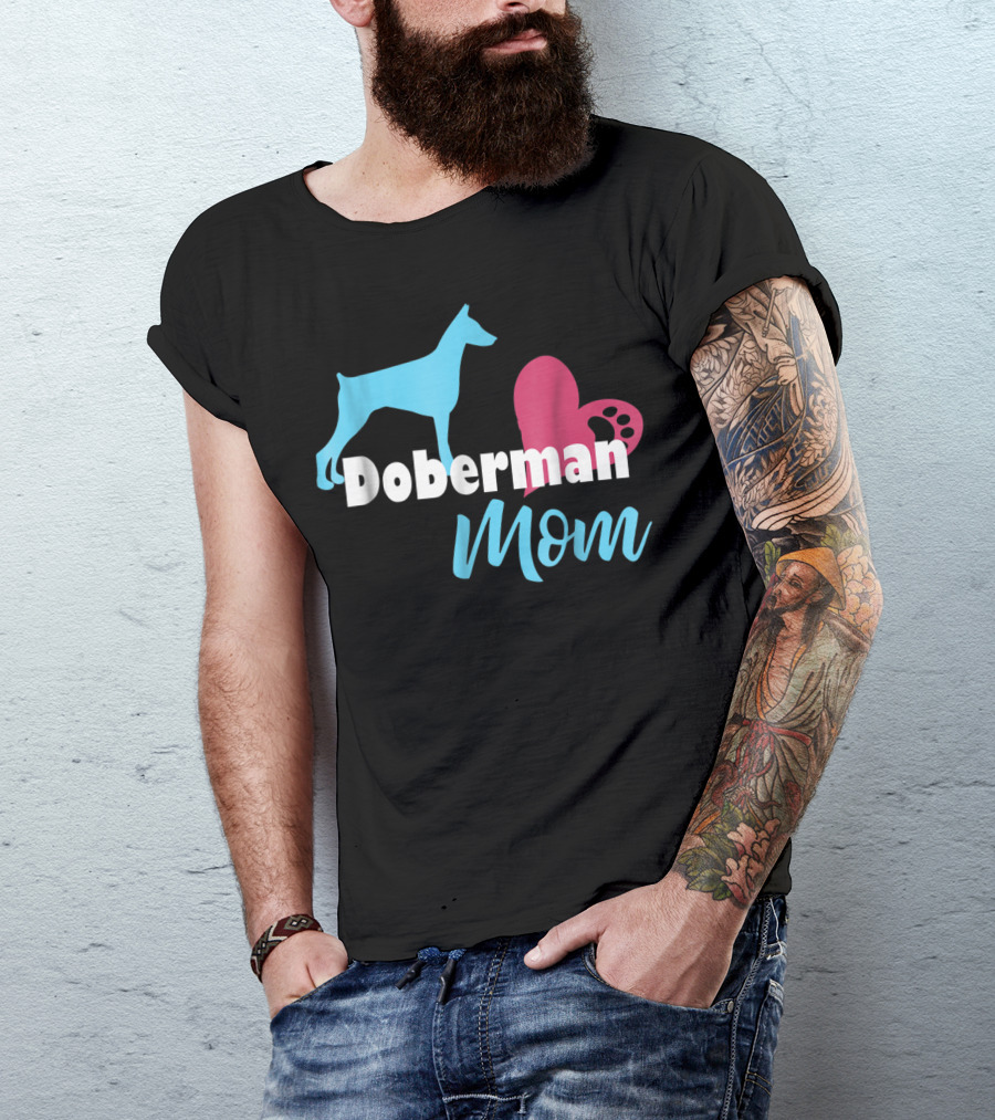 Doberman Mom Heart Paw Print For Awesome Doberman Lovers T-Shirt