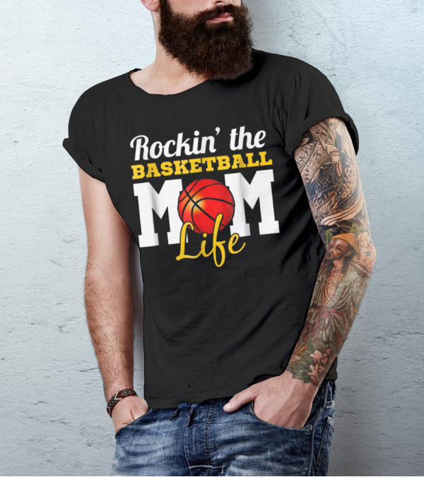 Rockin' The Basketball Mom Life T-Shirt