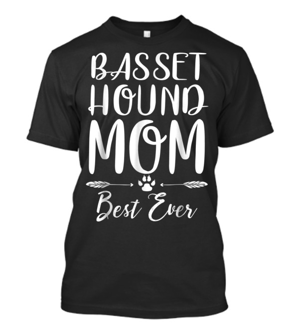 Basset Hound Mom Best Ever Paw Print Arrows T-Shirt