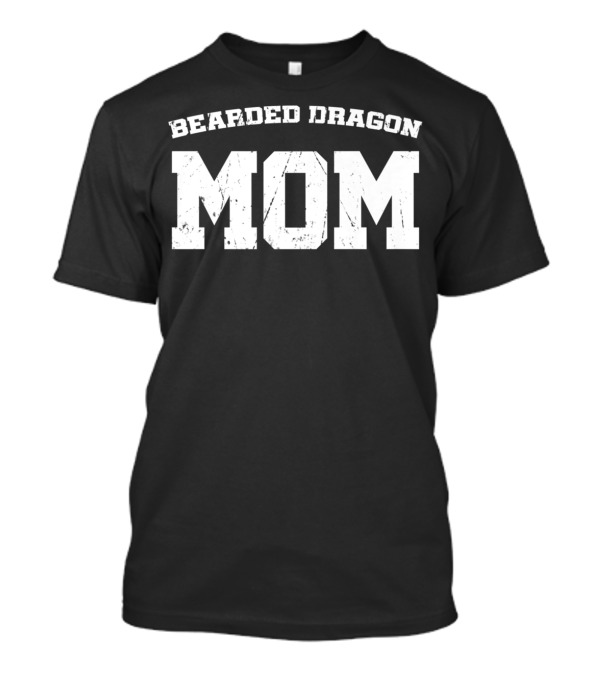 Bearded Dragon Mom Pet Mother Parent T-Shirt